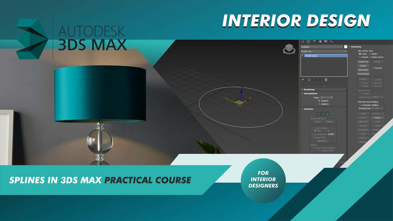 دوره آموزشی اصول اولیه Splines در 3ds max و طراحی داخلی برای مبتدیان