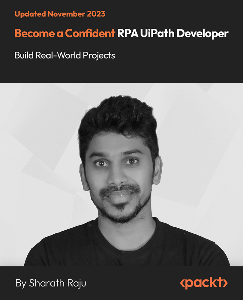 آموزش یک توسعه دهنده مطمئن RPA UiPath شوید - پروژه های دنیای واقعی بسازید [ویدئو]