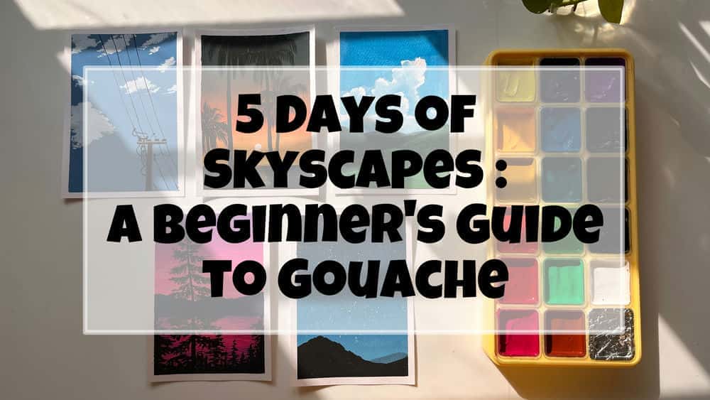 آموزش 5 Days Of Skyscapes - راهنمای مبتدیان برای گواش