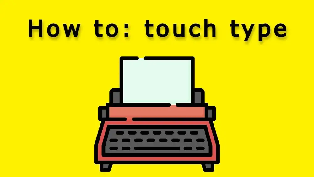 آموزش چگونه: یاد بگیرید تایپ را لمس کنید