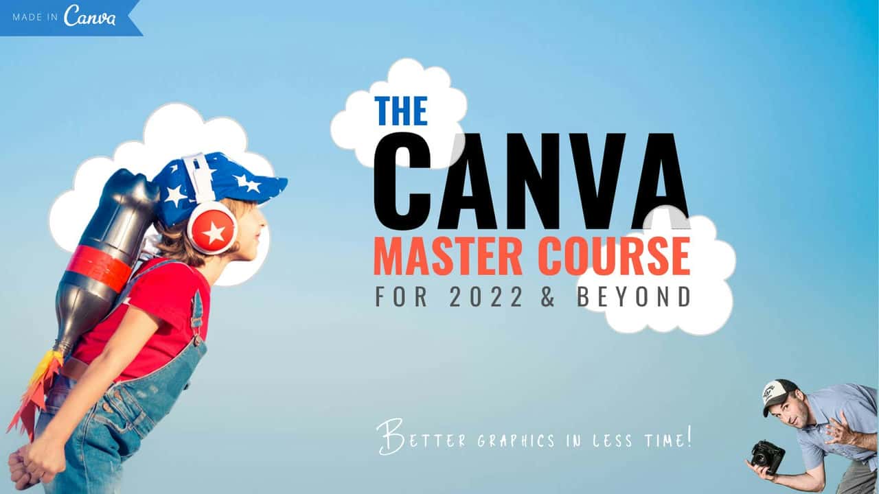 آموزش دوره کارشناسی ارشد Canva برای سال 2022 و فراتر از آن: ایجاد گرافیک و دارایی های بازاریابی بهتر در زمان کمتر!