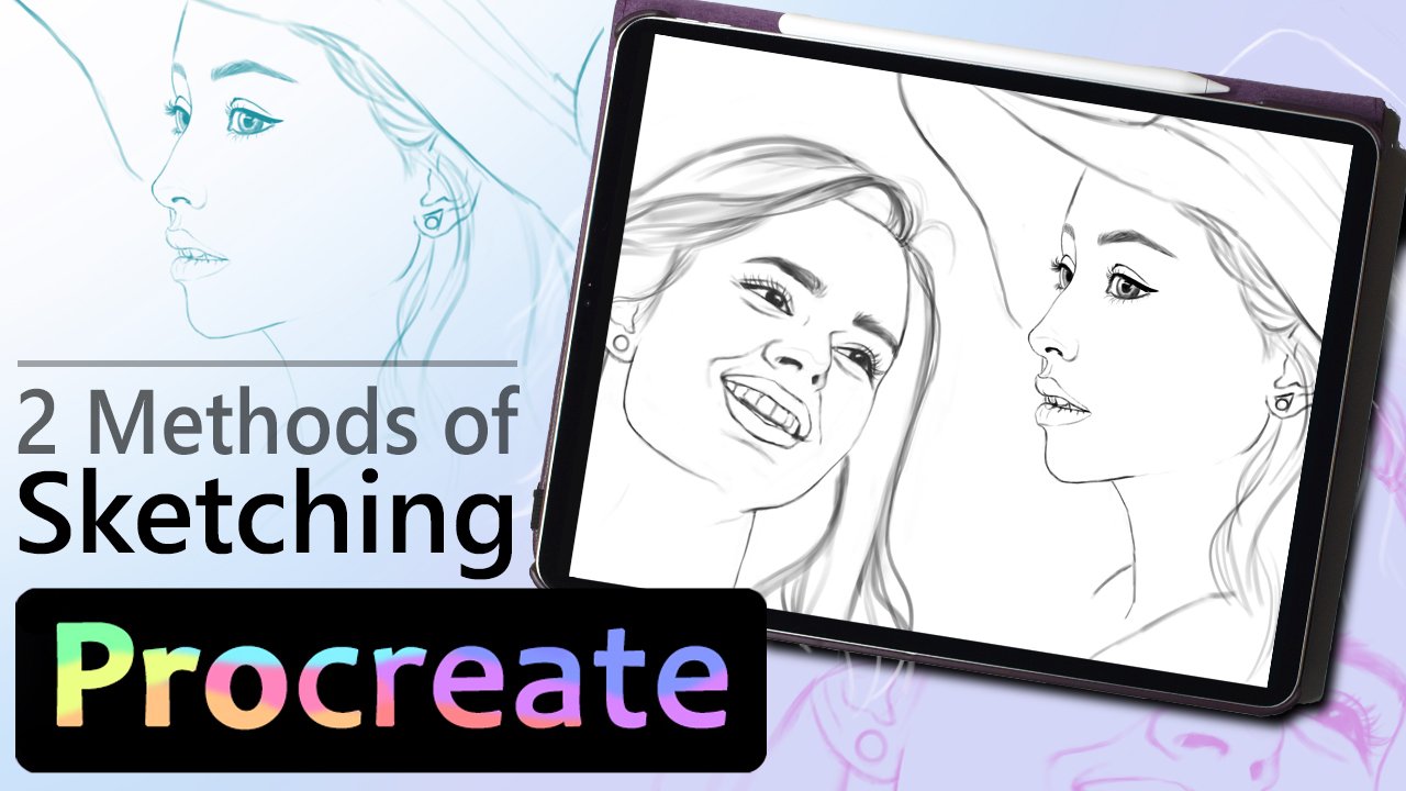 آموزش Sketching in Procreate - چگونه چهره ها را به صورت دیجیتالی ترسیم کنیم