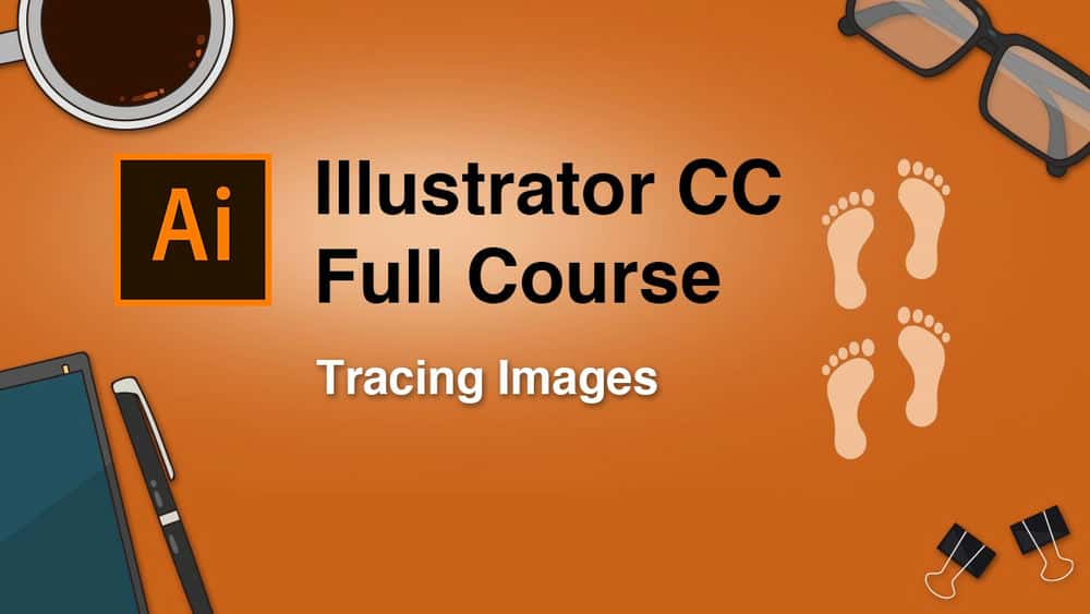 آموزش دوره کامل Adobe Illustrator CC: Tracing Images (قسمت چهارم)