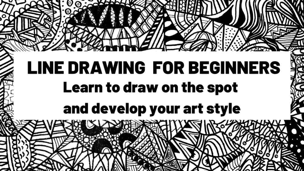آموزش طراحی خط: یاد بگیرید که در محل طراحی کنید و سبک هنری خود را توسعه دهید