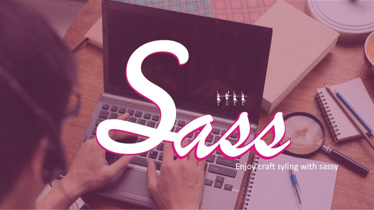 آموزش Sass برای مبتدیان: CSS با ابرقدرت ها
