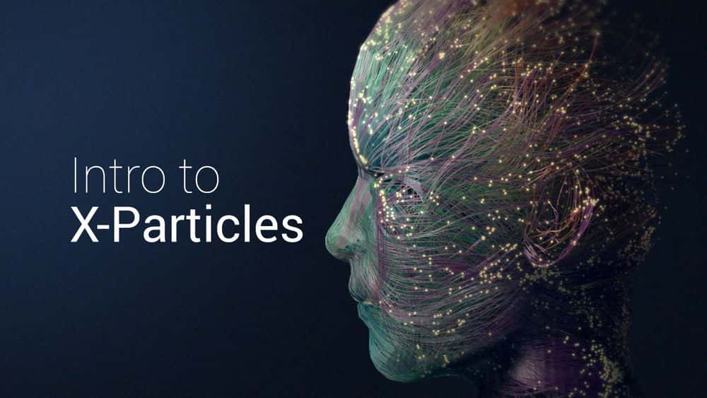 آموزش مقدمه ای بر X-Particles: ایجاد تصاویر انتزاعی در Cinema 4D