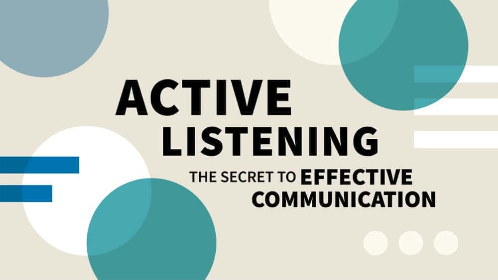آموزش گوش دادن فعال: راز برقراری ارتباط موثر