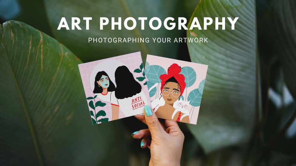 آموزش عکاسی هنری: چگونه از هنر و تصاویر خود عکاسی کنیم