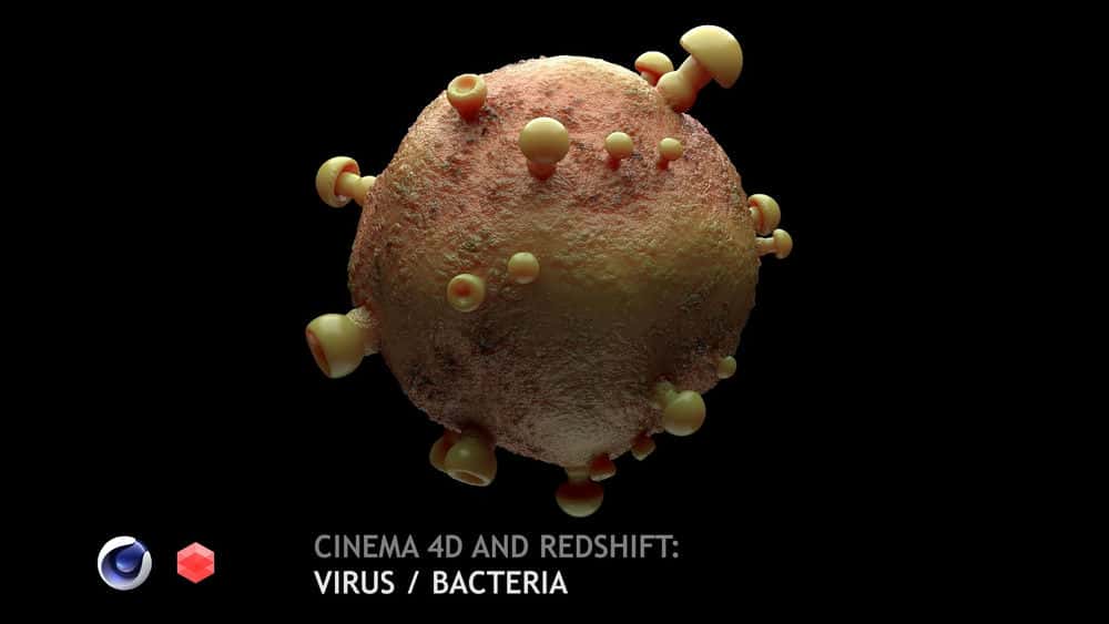 آموزش Cinema 4D (R20+) و Redshift: Virus/Bacteria