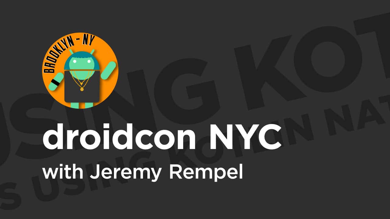 آموزش droidcon NYC '19: ساخت برنامه ها با استفاده از Kotlin Native