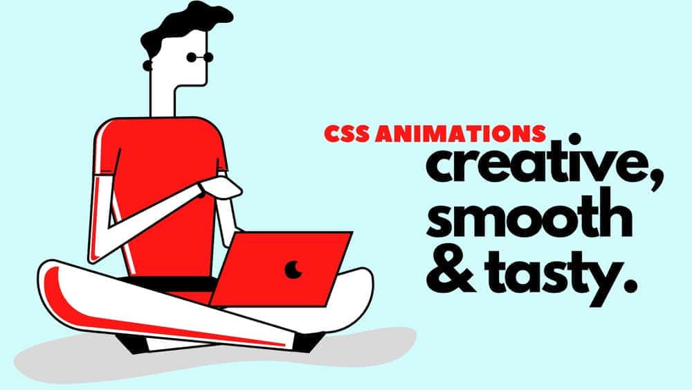 آموزش انیمیشن های CSS با پروژه های خلاقانه در دنیای واقعی