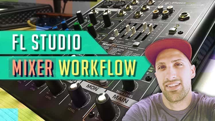 آموزش راهنمای تنظیم مخلوط کردن: FL Studio Mixer Workflow