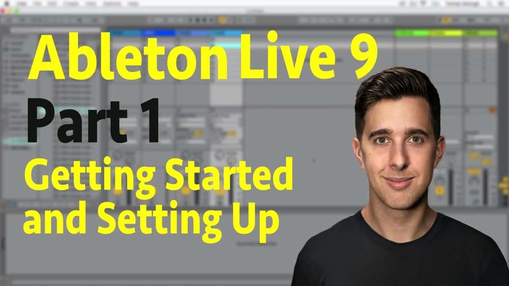 آموزش تولید موسیقی در Ableton Live 9: Part 1 - شروع و راه اندازی