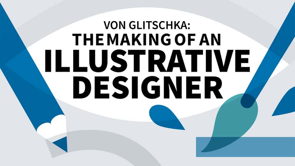 آموزش Von Glitschka: ساخت یک طراح گویا 