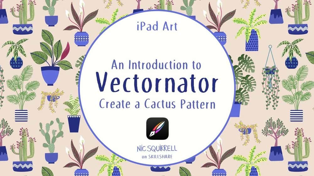 آموزش iPad Art: مقدمه ای بر Vectornator - ایجاد یک الگوی کاکتوس