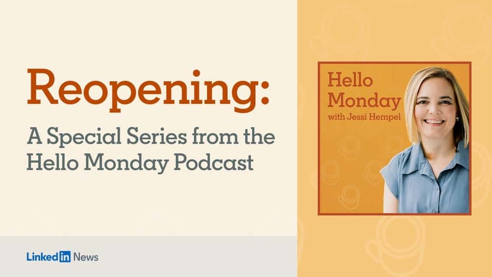 آموزش بازگشایی: یک سری ویژه از Hello Monday Podcast 
