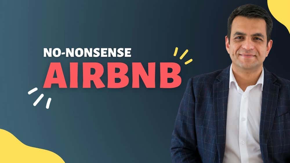 آموزش Airbnb MASTERCLASS: کسب و کار اجاره کوتاه مدت خود را با اطمینان شروع کنید