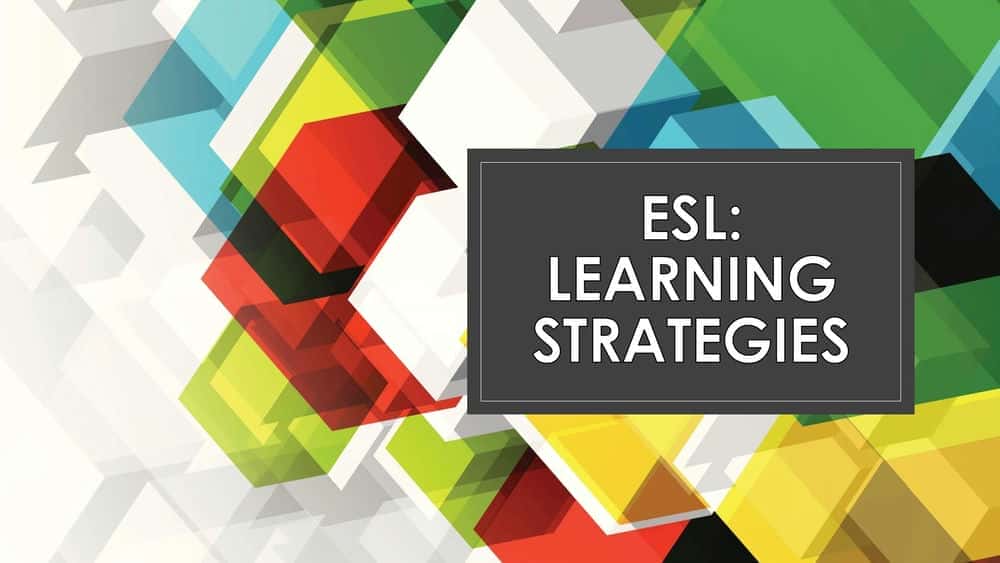 آموزش ESL: استراتژی های یادگیری