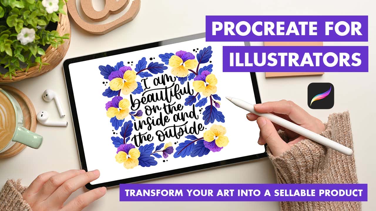 آموزش Procreate for Illustrators: هنر خود را به محصولی قابل فروش تبدیل کنید