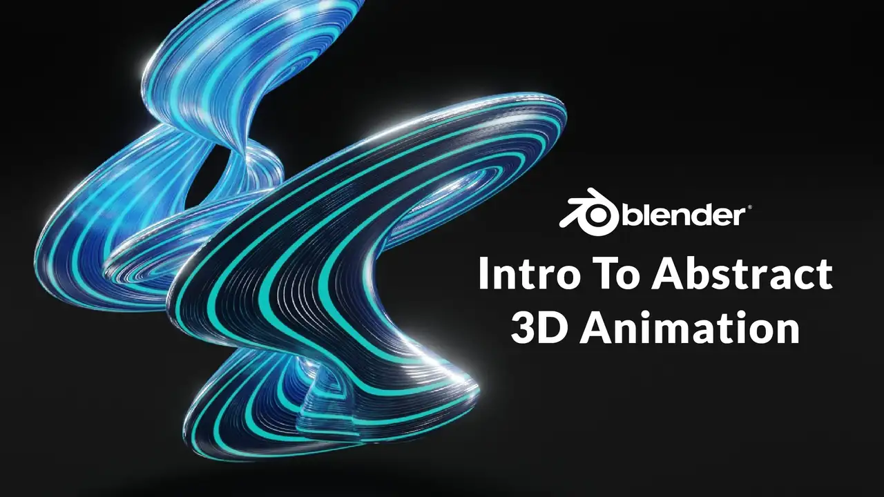 آموزش انیمیشن سه بعدی Blender: مقدمه ای بر انیمیشن های حلقه انتزاعی