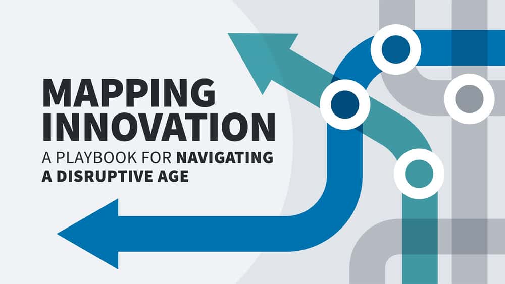 آموزش Mapping Innovation: یک کتاب راهنما برای پیمایش در یک سن اخلالگر (خلاصه خلاصه get) 