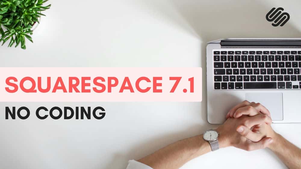 آموزش اولین وبلاگ/وب سایت خود را با New Squarespace ایجاد کنید 7. 1
