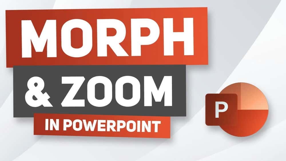 آموزش توابع ZOOM & MORPH در پاورپوینت - بهتر از Prezi ؟! همه اینا ها برای چی است!