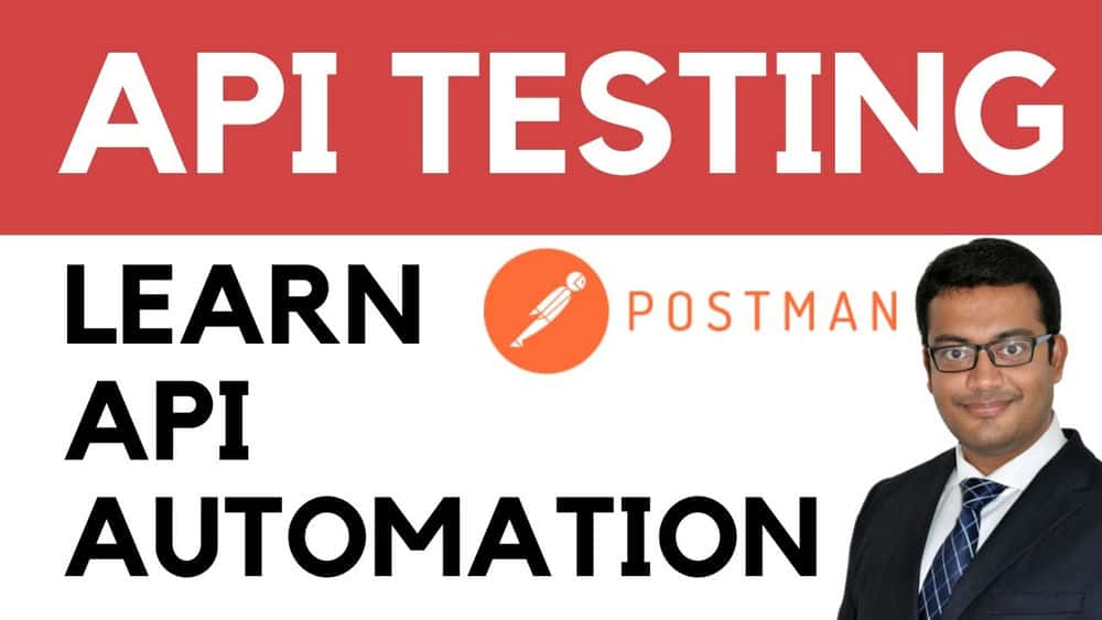 آموزش تست API - Postman، Newman، API Automation
