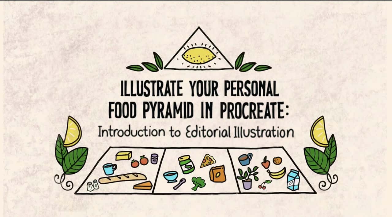 آموزش هرم غذایی شخصی خود را در Procreate نشان دهید: مقدمه ای بر تصویرسازی تحریریه