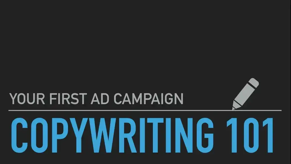آموزش کپی رایتینگ 101: اولین کمپین تبلیغاتی خود را بسازید