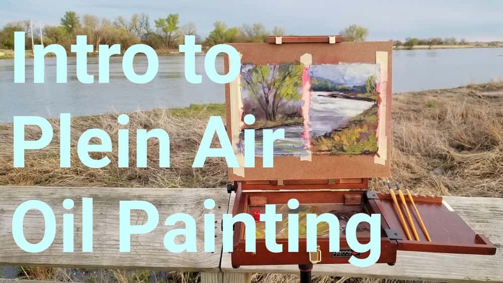 آموزش مقدمه ای بر Plein Air - نقاشی رنگ روغن در فضای باز!