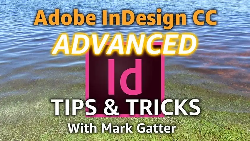 آموزش Adobe InDesign CC – نکات و ترفندهای پیشرفته