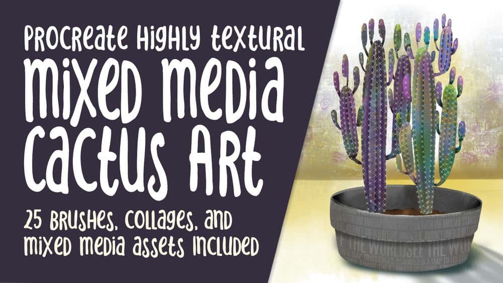 آموزش ایجاد هنر کاکتوس ترکیبی با بافت بسیار بالا شامل 25 برس و دارایی رسانه های ترکیبی