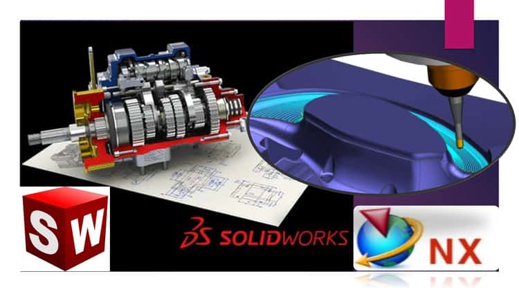آموزش Solidworks CAD Basics و Siemens NX CAD CAM & Post Builder
