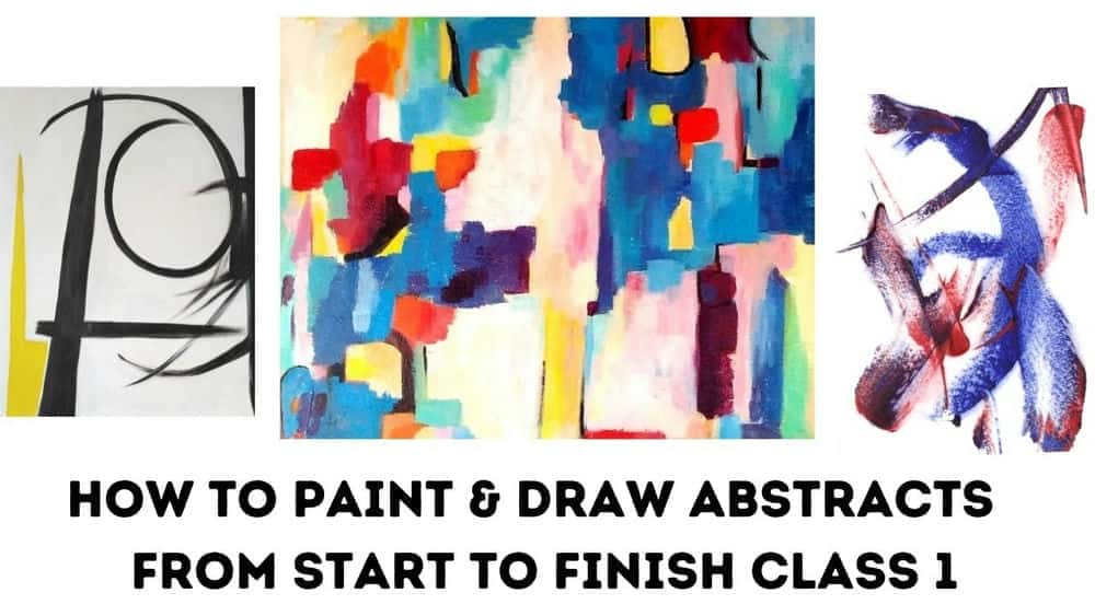 آموزش نحوه نقاشی و کشیدن چکیده از ابتدا تا پایان کلاس 1