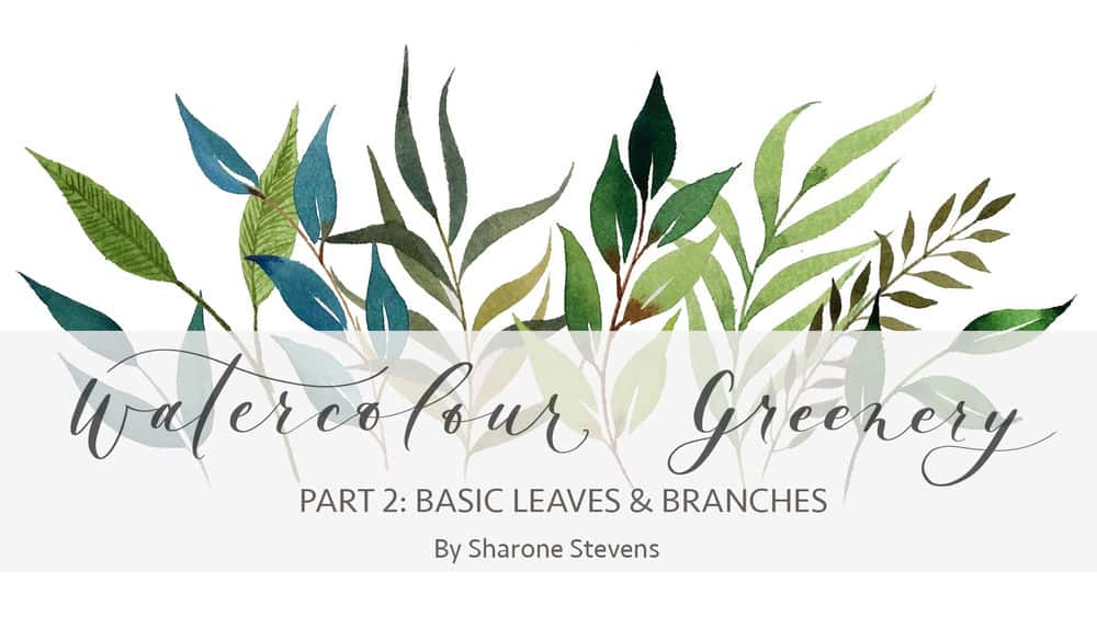 آموزش آبرنگ سبزی قسمت 2: برگ ها و شاخه های اصلی