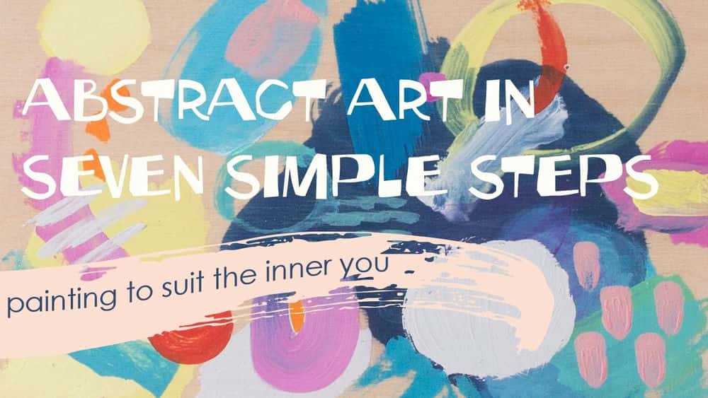 آموزش هنر انتزاعی برای دیوار شما در هفت مرحله ساده