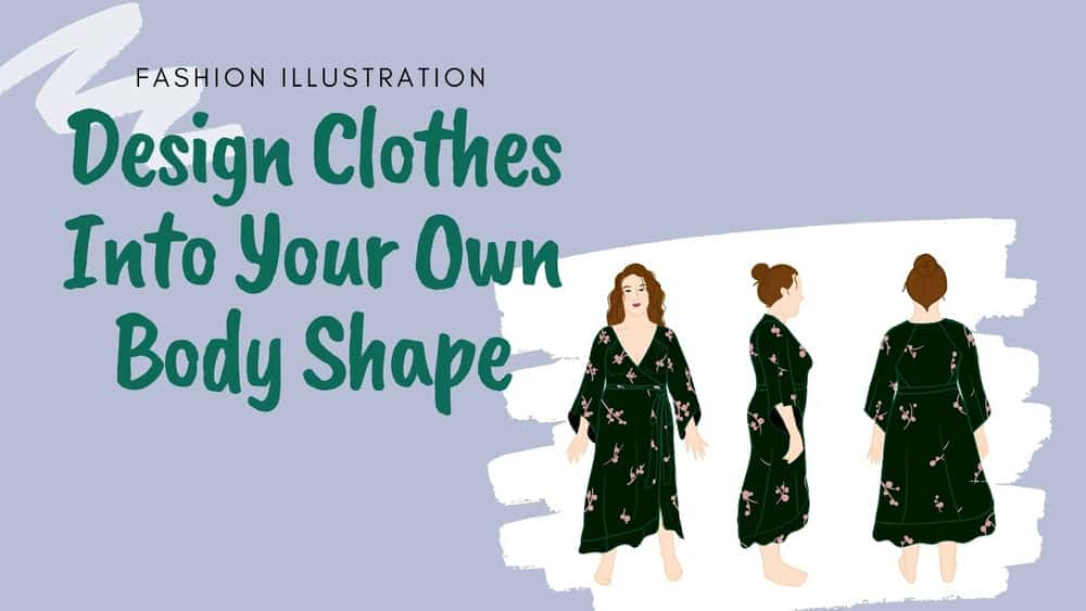 آموزش تصویر مد: طرح و طراحی لباس به شکل بدن خود با Procreate