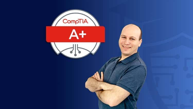 آموزش CompTIA A+ Core 2 (220-1102) دوره کامل و امتحان عملی