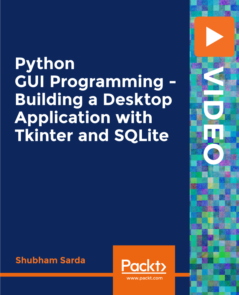 آموزش برنامه نویسی Python GUI - ساختن یک برنامه دسکتاپ با Tkinter و SQLite [ویدئو]