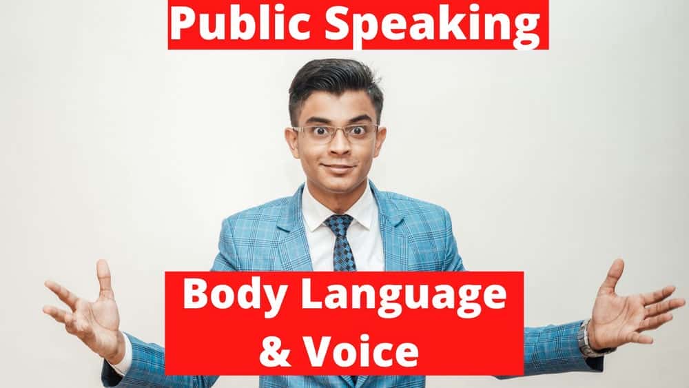 آموزش استفاده از زبان بدن و بهبود صدا برای اینکه سخنران عمومی بهتری باشد