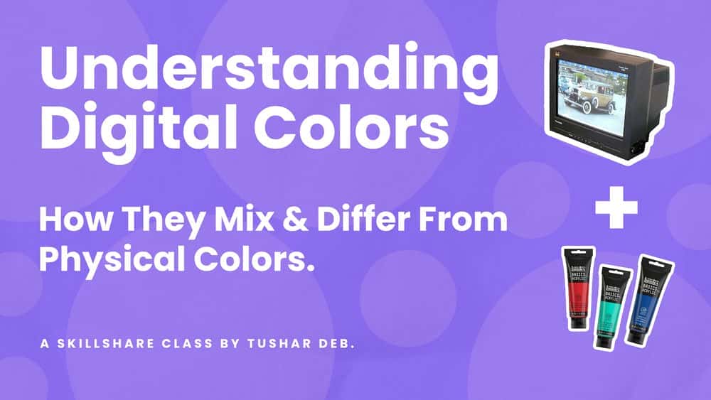 آموزش درک رنگ دیجیتال: نحوه ترکیب و تفاوت آنها با رنگ های فیزیکی