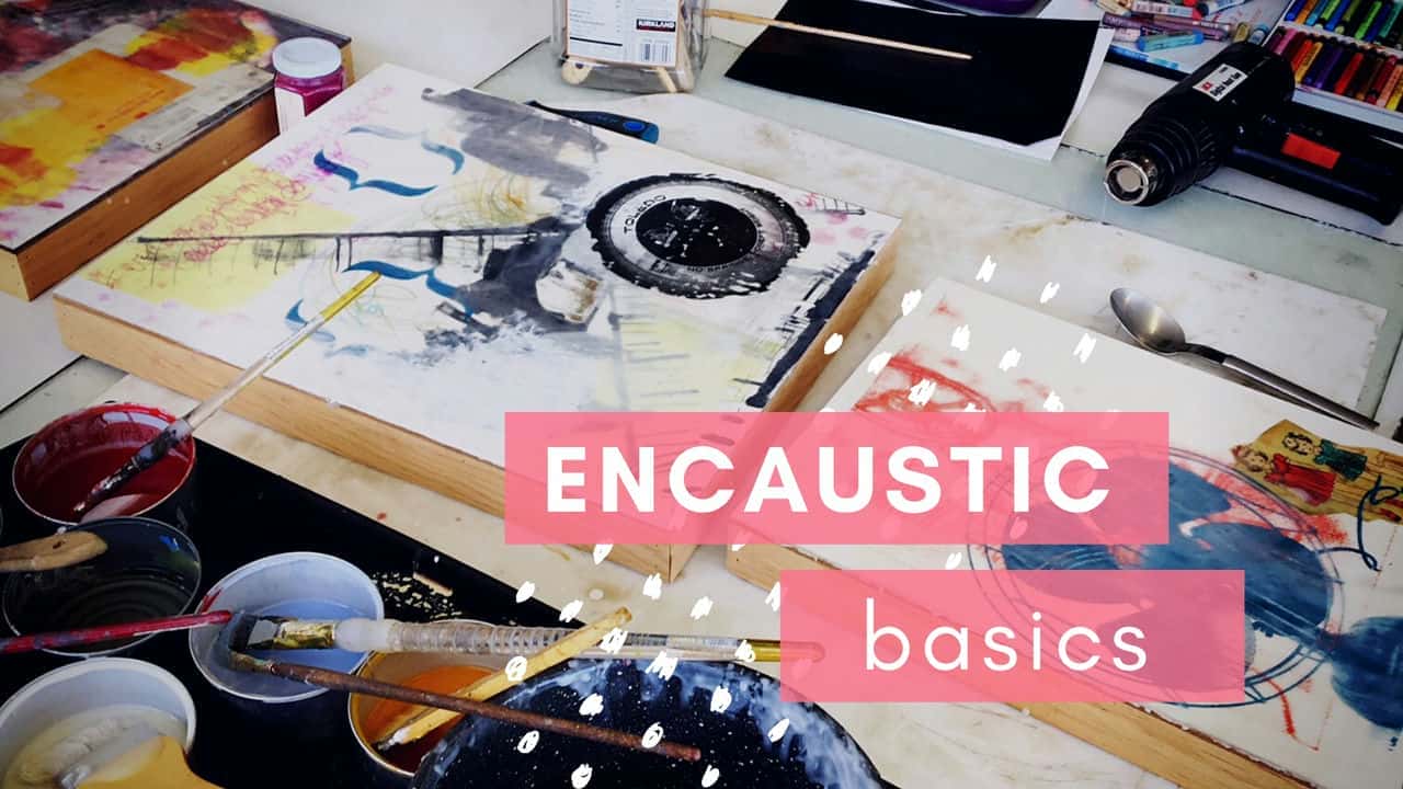 آموزش مبانی Encaustic | چگونه اولین نقاشی Encaustic خود را شروع کنید