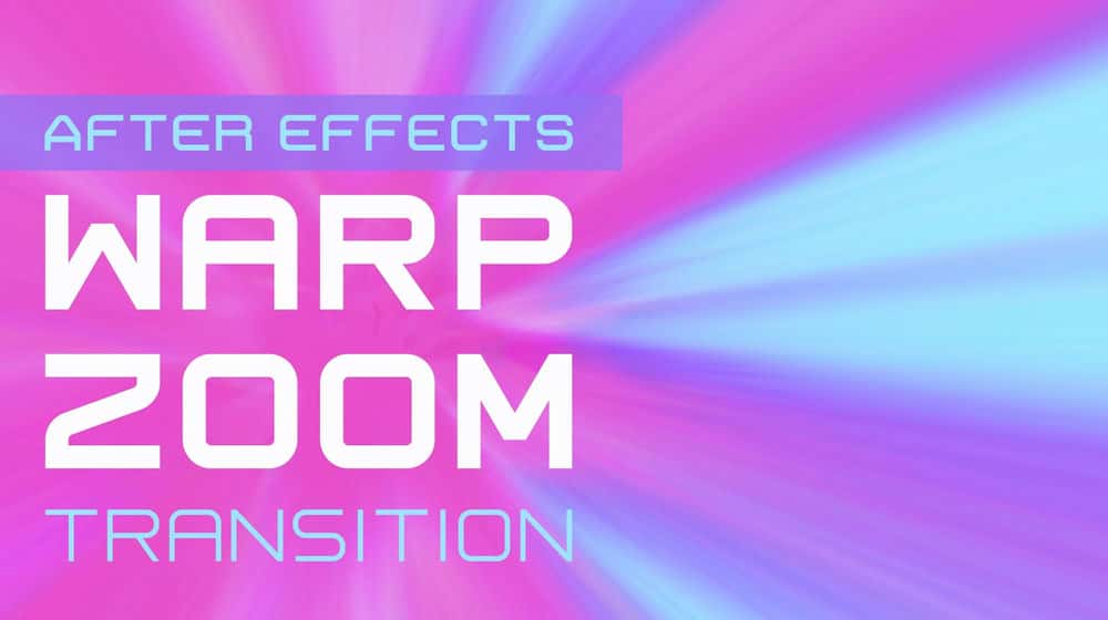 آموزش افترافکت: Warp Zoom Transition