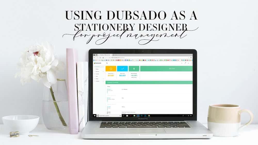 آموزش استفاده از Dubsado به عنوان طراح لوازم التحریر برای مدیریت پروژه