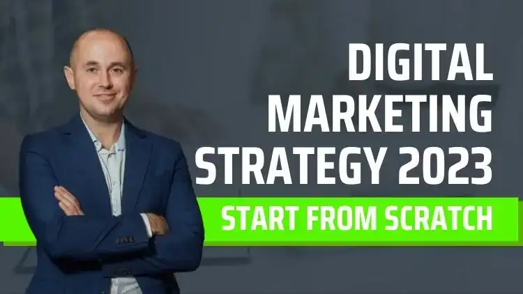 آموزش استراتژی بازاریابی دیجیتال 2023. از صفر شروع کنید!