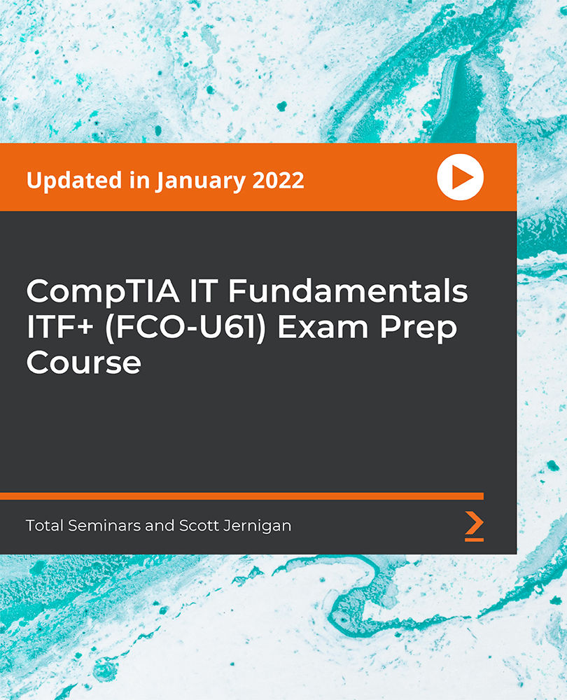 آموزش دوره آمادگی آزمون CompTIA IT Fundamentals ITF+ (FCO-U61) [ویدئو]