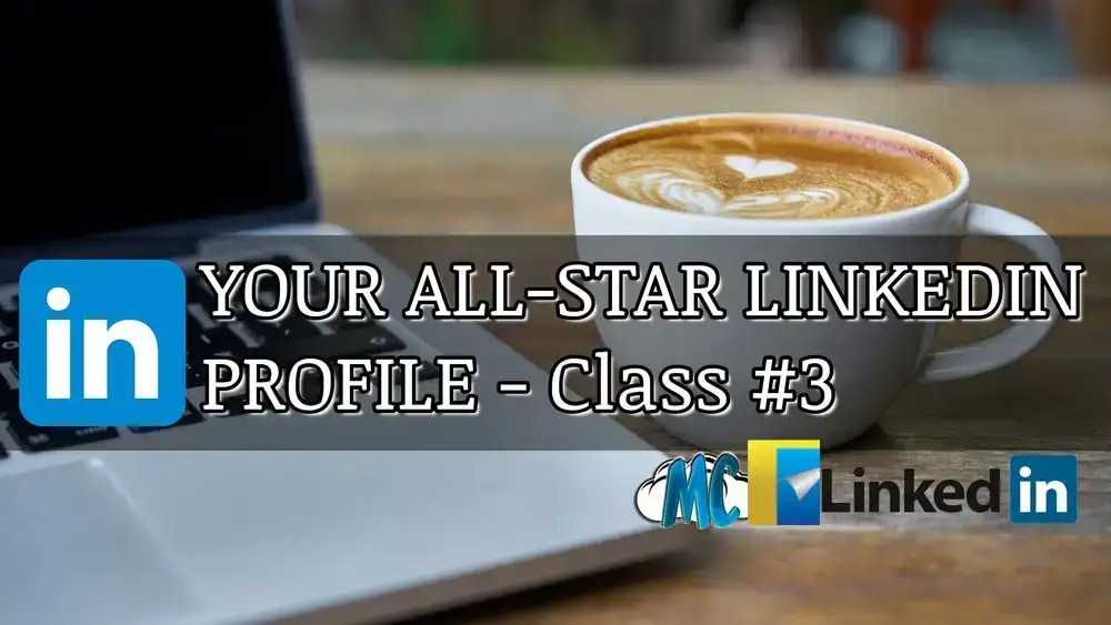 آموزش نمایه لینکدین ستاره شما - کلاس شماره 3 از 5
