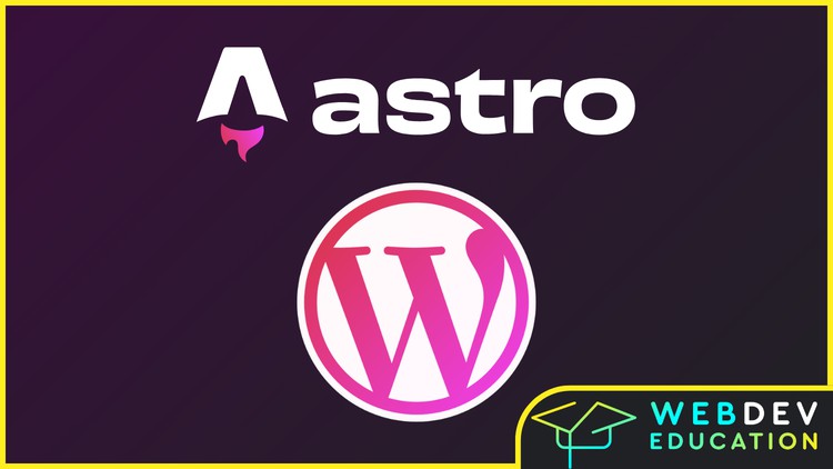 آموزش Astro JS v4 & WordPress (Astro.js، TailwindCSS و WordPress)
