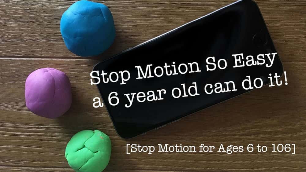 آموزش ویدیوی Stop Motion به همین راحتی یک کودک 6 ساله می تواند آن را انجام دهد!